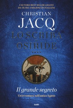 Il grande segreto. Lo scriba di Osiride - Jacq, Christian Il grande segreto. Lo scriba di Osiride - Jacq, Christian