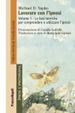 Le basi teoriche per comprendere e utilizzare l'ipnosi