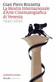La Mostra internazionale d'arte cinematografica di Venezia 1932-2022 La Mostra internazionale d'arte cinematografica di Venezia 1932-2022