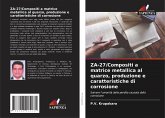ZA-27/Compositi a matrice metallica al quarzo, produzione e caratteristiche di corrosione