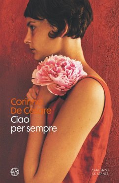 Ciao per sempre - de Cesare, Corinna