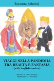 Viaggi nella pandemia tra realtà e fantasia (with English version). Trilogia di corti teatrali per ragazzi e... non solo Viaggi nella pandemia tra realtà e fantasia (with English version). Trilogia di corti teatrali per ragazzi e... non solo