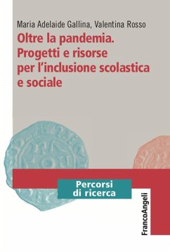 Oltre la pandemia. Progetti e risorse per l'inclusione scolastica e sociale - Gallina, Maria Adelaide; Rosso, Valentina