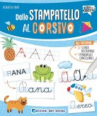 Dallo stampatello al corsivo Dallo stampatello al corsivo