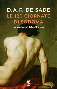 Le 120 giornate di Sodoma - Sade, François De