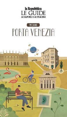 Cover Quartiere Italia. Milano Porta Venezia. Le guide ai sapori e ai piaceri