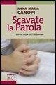 Scavate la parola. Guida alla lectio divina
