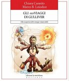 Gli ecoviaggi di Gulliver. Alla scoperta delle energie rinnovabili Gli ecoviaggi di Gulliver. Alla scoperta delle energie rinnovabili
