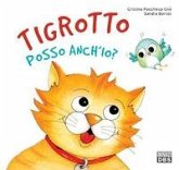 Tigrotto posso anch'io? Tigrotto posso anch'io?