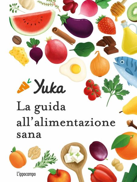 Yuka. La guida all'alimentazione sana