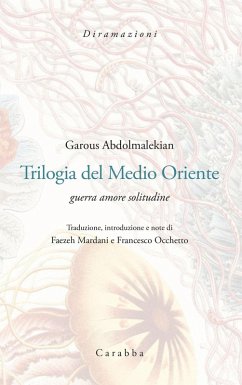 Cover Trilogia del Medio Oriente. Guerra amore solitudine. Ediz. italiana e persiana