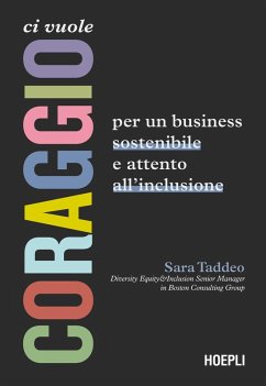 Ci vuole coraggio. Per un'azienda sostenibile e attenta all'inclusione Cover Ci vuole coraggio. Per un'azienda sostenibile e attenta all'inclusione