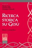 Ricerca storica su Gesù e prospettive teologiche