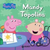 Mandy topolina. Peppa Pig Mandy topolina. Peppa Pig