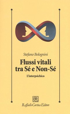 Flussi vitali tra sé e non-sé. L'interpsichico - Bolognini, Stefano
