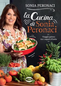 Cover La cucina di Sonia Peronaci. Viaggio goloso tra i sapori d'Italia