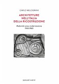 Architetture nell'Italia della ricostruzione. Modernità versus modernizzazione 1945-1960