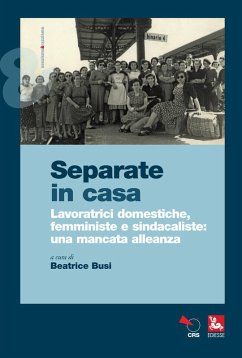 Cover Separate in casa. Lavoratrici domestiche, femministe e sindacaliste: una mancata alleanza