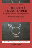 Le identità transgender. Un'introduzione contemporanea Le identità transgender. Un'introduzione contemporanea