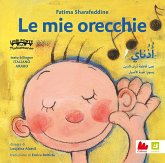 Le mie orecchie. Ediz. italiana e araba Le mie orecchie. Ediz. italiana e araba