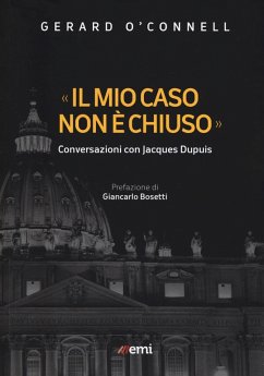 'Il mio caso non è chiuso'. Conversazioni con Jacques Dupuis - O'Connell, Gerard