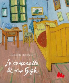 La cameretta di Van Gogh - Loy, Margherita; Loy, Rosetta
