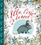 Ella, l'orso e la neve Ella, l'orso e la neve