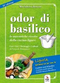 Odor di basilico. Le autentiche ricette della cucina ligure Odor di basilico. Le autentiche ricette della cucina ligure