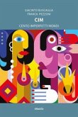 CIM. Cento imperfetti mondi CIM. Cento imperfetti mondi