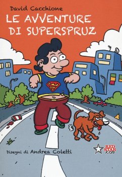 Le avventure di Superspruz - Cacchione, David