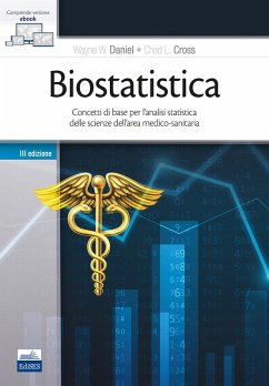Biostatistica. Concetti di base per l'analisi statistica delle scienze dell'area medico-sanitaria - Daniel, Wayne W.; Cross, Chad L.