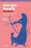Olympos. Vizi, amori e avventure degli antichi dei Olympos. Vizi, amori e avventure degli antichi dei