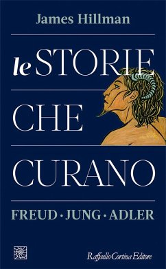 Cover Le storie che curano. Freud, Jung, Adler