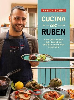Cucina con Ruben. Le migliori ricette della tradizione giudaico-romanesca e non solo Cover Cucina con Ruben. Le migliori ricette della tradizione giudaico-romanesca e non solo