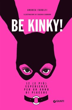 Cover Be kinky! 12 (e più) esperienze per un anno di piacere