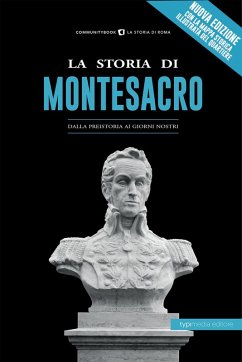 Cover La storia di Montesacro. Dalla preistoria ai giorni nostri