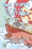 Come Filippo salvò la fantasia Come Filippo salvò la fantasia