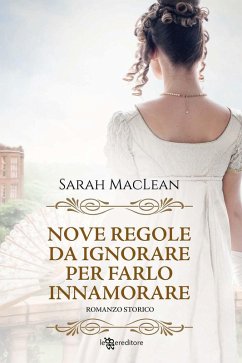Cover Nove regole da ignorare per farlo innamorare