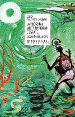 Cover La prossima volta rapiscimi d'estate. Ciclo dell'uovo