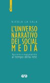 L' universo narrativo dei social media. Racconto e responsabilità al tempo della rete
