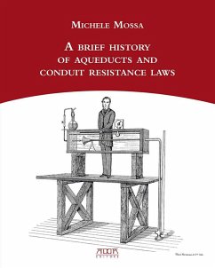A brief history of aqueducts and conduit resistance laws - Mossa, Michele