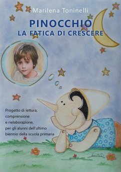 Pinocchio la fatica di crescere - Toninelli, Marilena