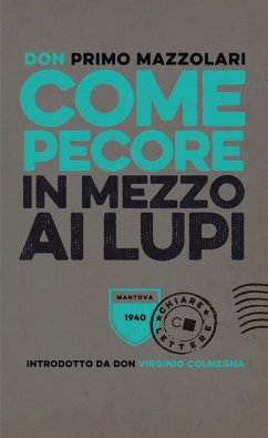 Come pecore in mezzo ai lupi - Mazzolari, Primo