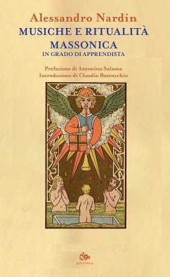 Musiche e ritualità massonica. In grado di apprendista - Nardin, Alessandro