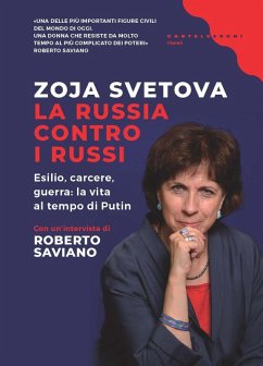 La Russia contro i russi. Esilio, carcere, guerra: la vita al tempo di Putin - Svetova, Zoja