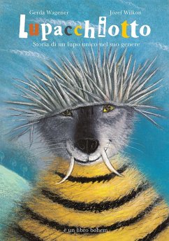 Cover Lupacchiotto. Storia di un lupo unico nel suo genere