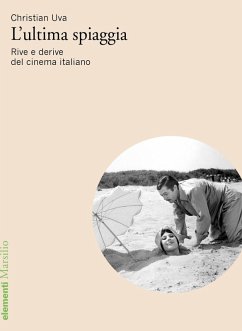 Cover L' ultima spiaggia. Rive e derive del cinema italiano