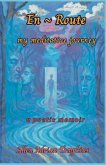 En Route My Meditative Journey En Route My Meditative Journey