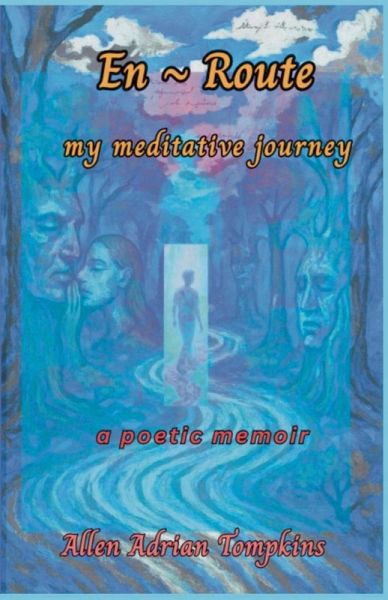 En Route My Meditative Journey En Route My Meditative Journey