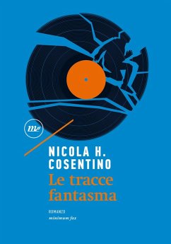 Le tracce fantasma - Cosentino, Nicola H.